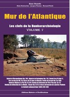 Atlantikwall - De Sleutels tot de Bunkerarcheologie - Deel 7